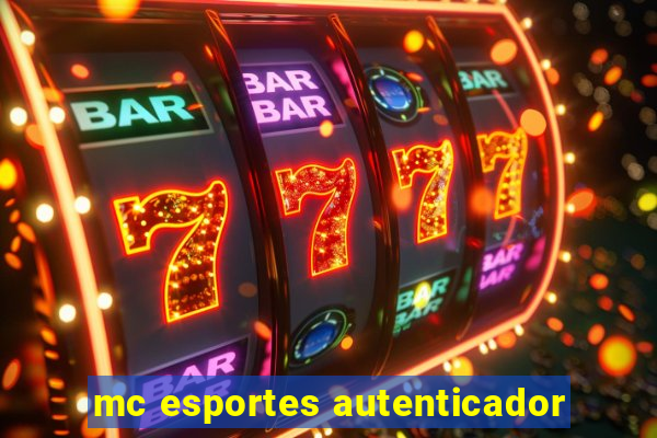 mc esportes autenticador